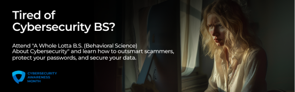 Tired of Cybersecurity BS